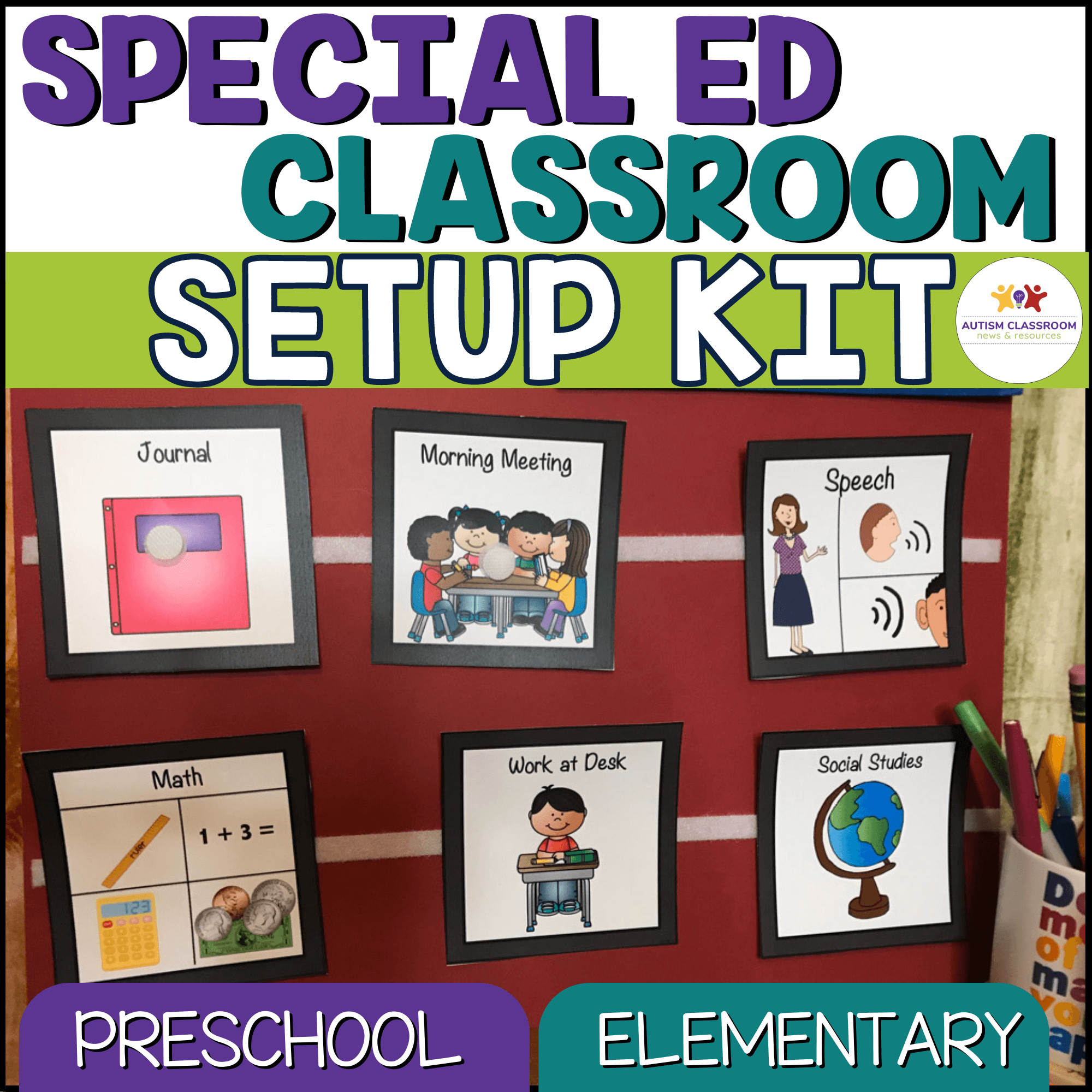 Special Education Classroom Setup Kit Schedule, Plans, Visual