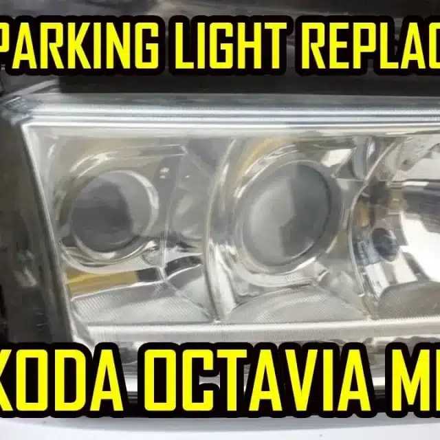 Parking Light Front Replacement Skoda Octavia 2 AutoTutorials