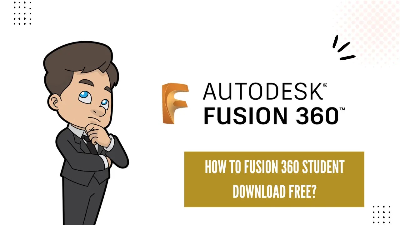Fusion 360 student Download 2024 (100 Working Aug'24)