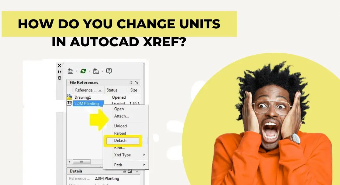 How do you change units in AutoCAD XREF? (100 Fix) July'24