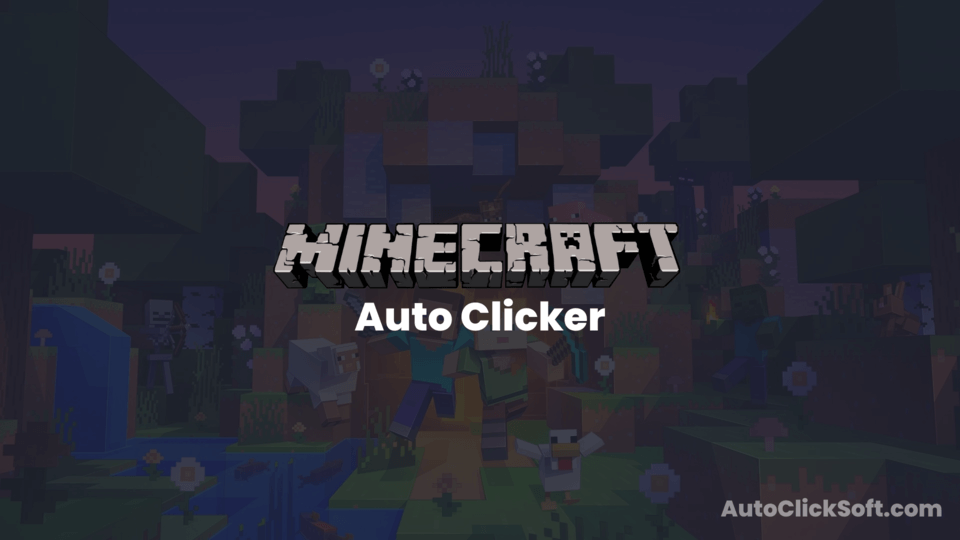 Download Minecraft Auto Clicker 2023 [OFFICIAL]