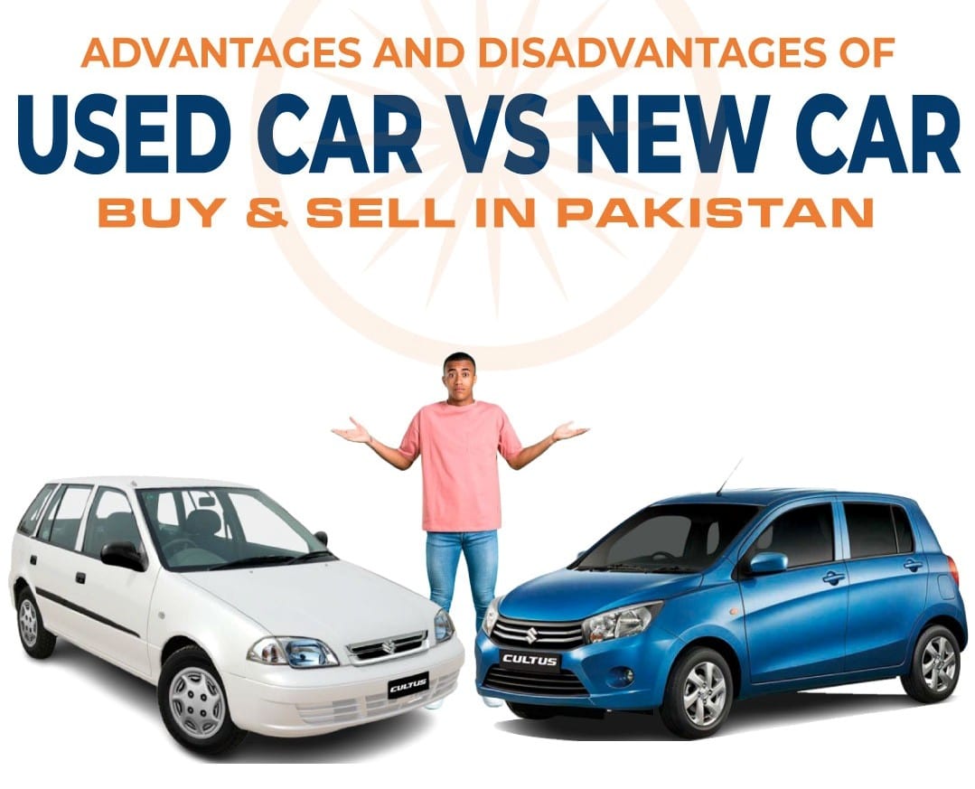 Advantages and Disadvantages Of Buying New Car VS Used Car