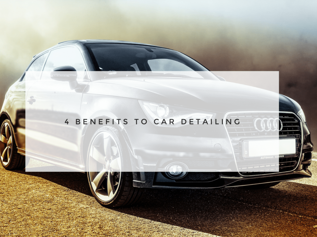 4 Benefits of Broken Arrow mobile auto detailing Autoflections Car Detailing