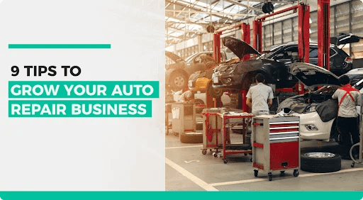 9 Tips to Grow Your Auto Repair Business