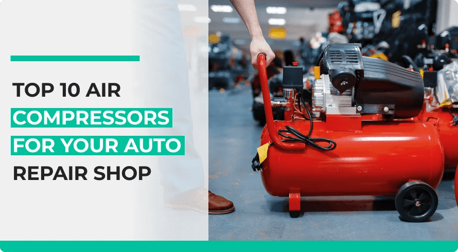 Top 10 Best Air Compressors For Your Auto Repair Shop (Updated 2023)