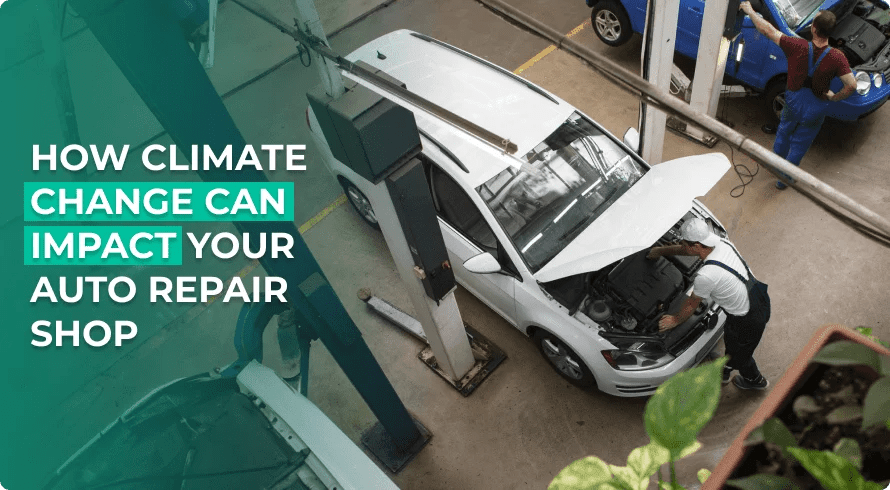 The Impact of Climate Change on Auto Repair Shops