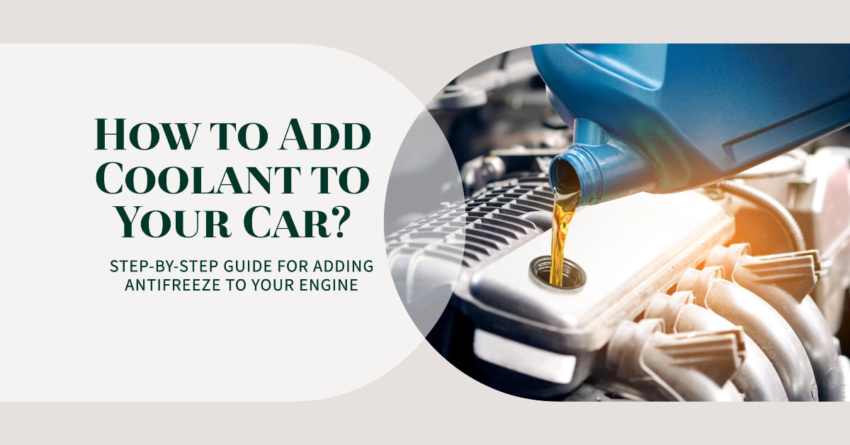How To Put Coolant (Antifreeze) In Your Car A 2024 Guide