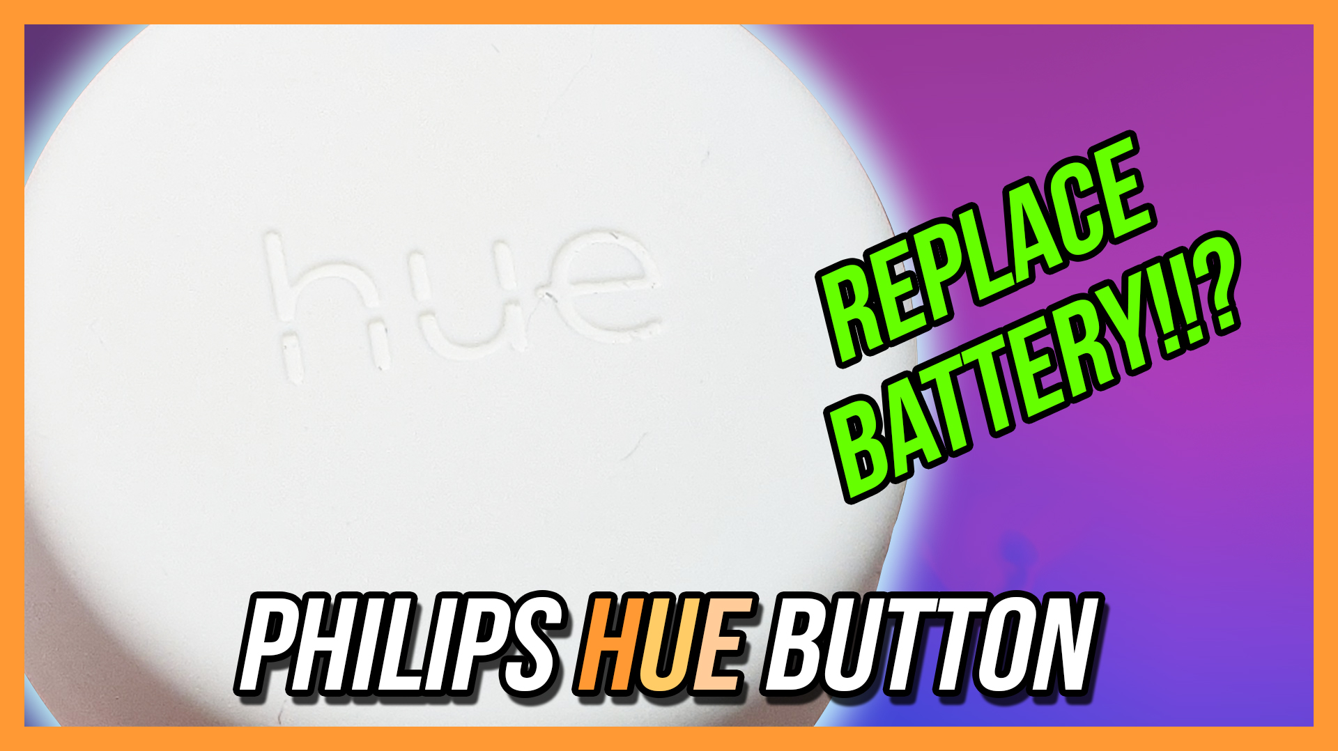 Philips Hue Smart Button Easy Battery Replacement Tips Automate Your