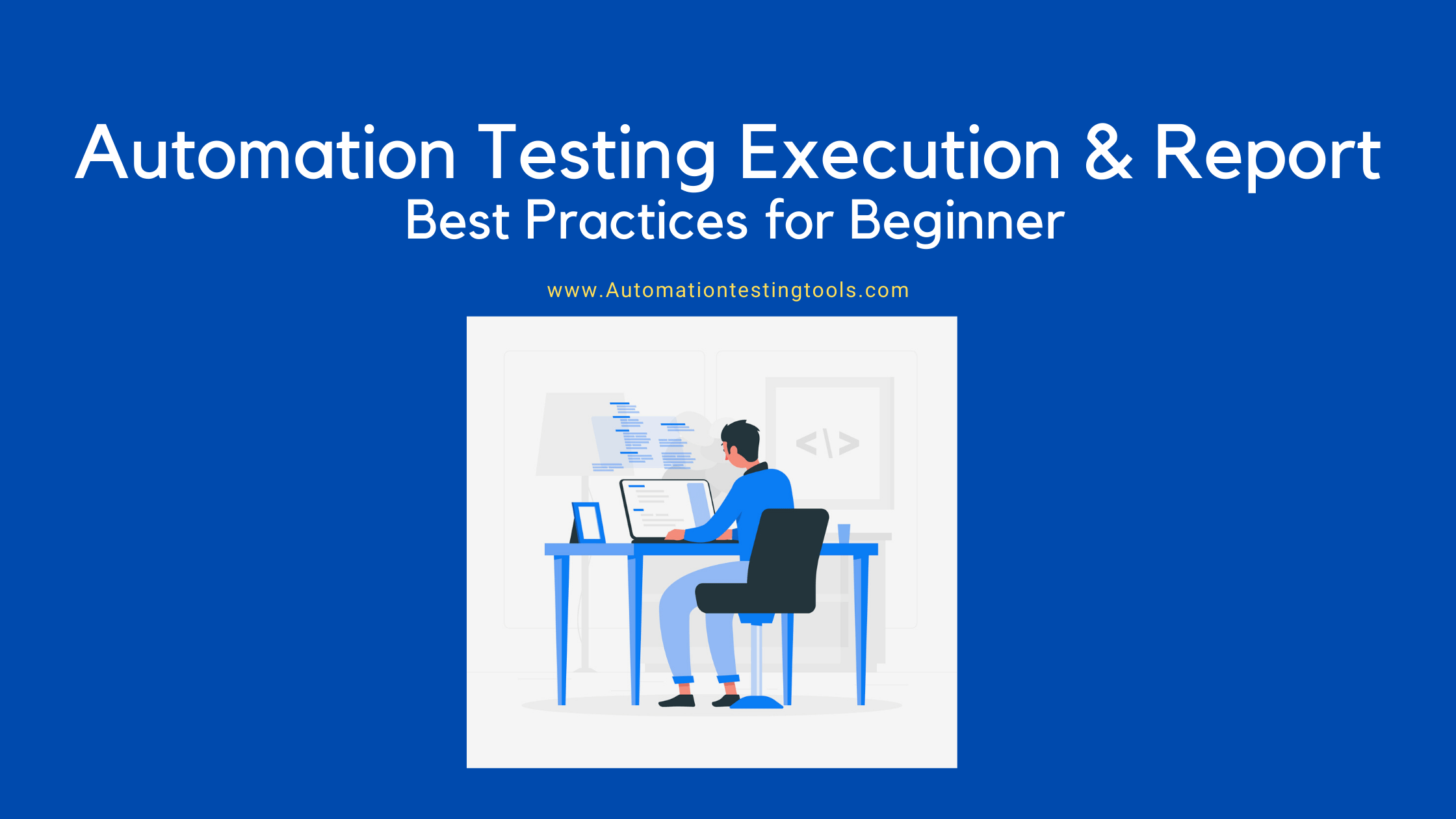A Beginner's Guide to Test Execution and Report