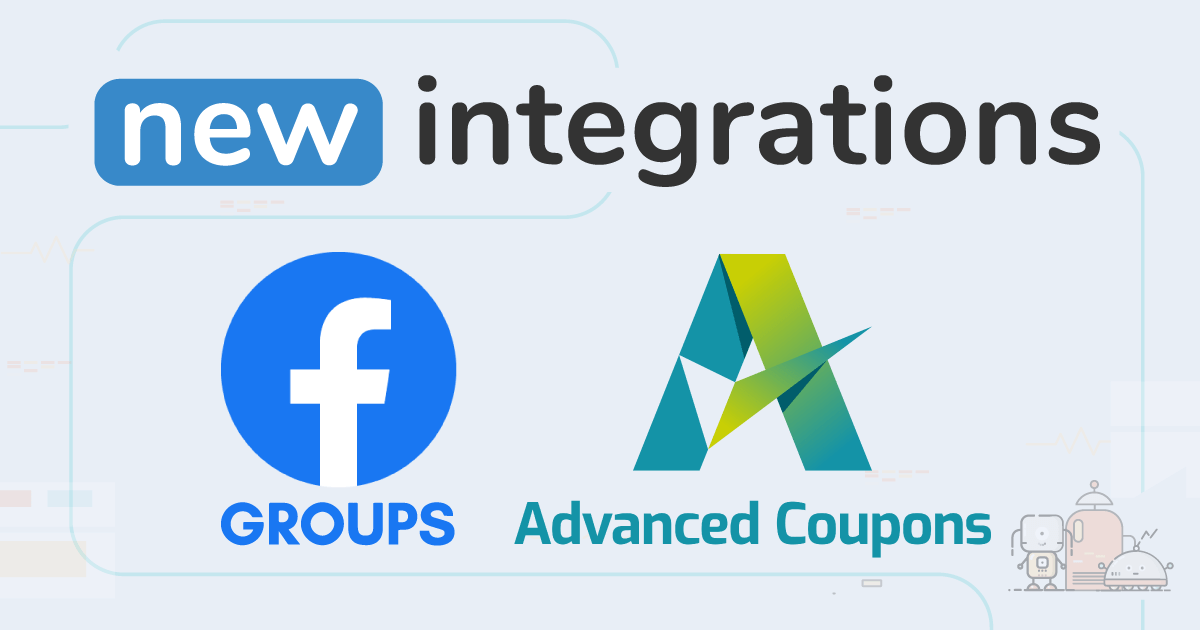 New NoCode integrations Facebook Groups & Advanced Coupons