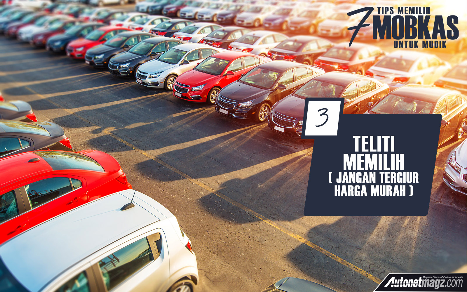 7 tips mobkas 3 Review Mobil dan Motor Baru Indonesia