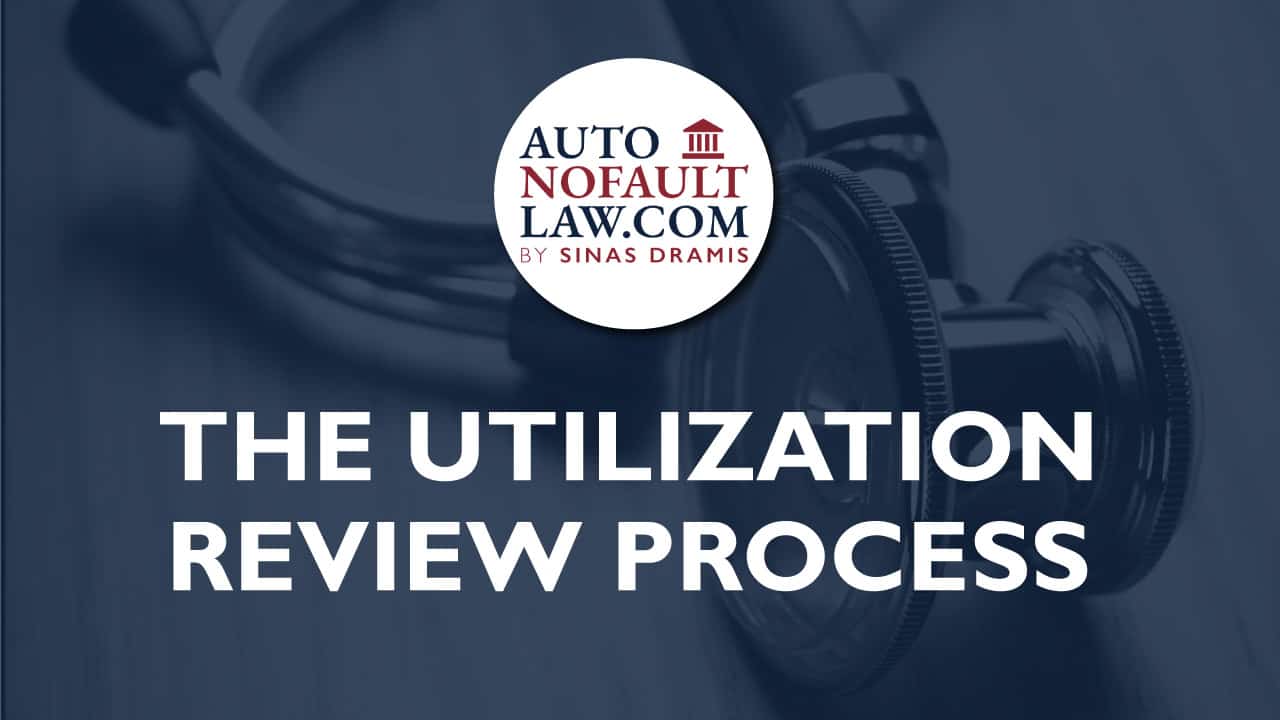 Utilization Review Process Auto No Fault Law