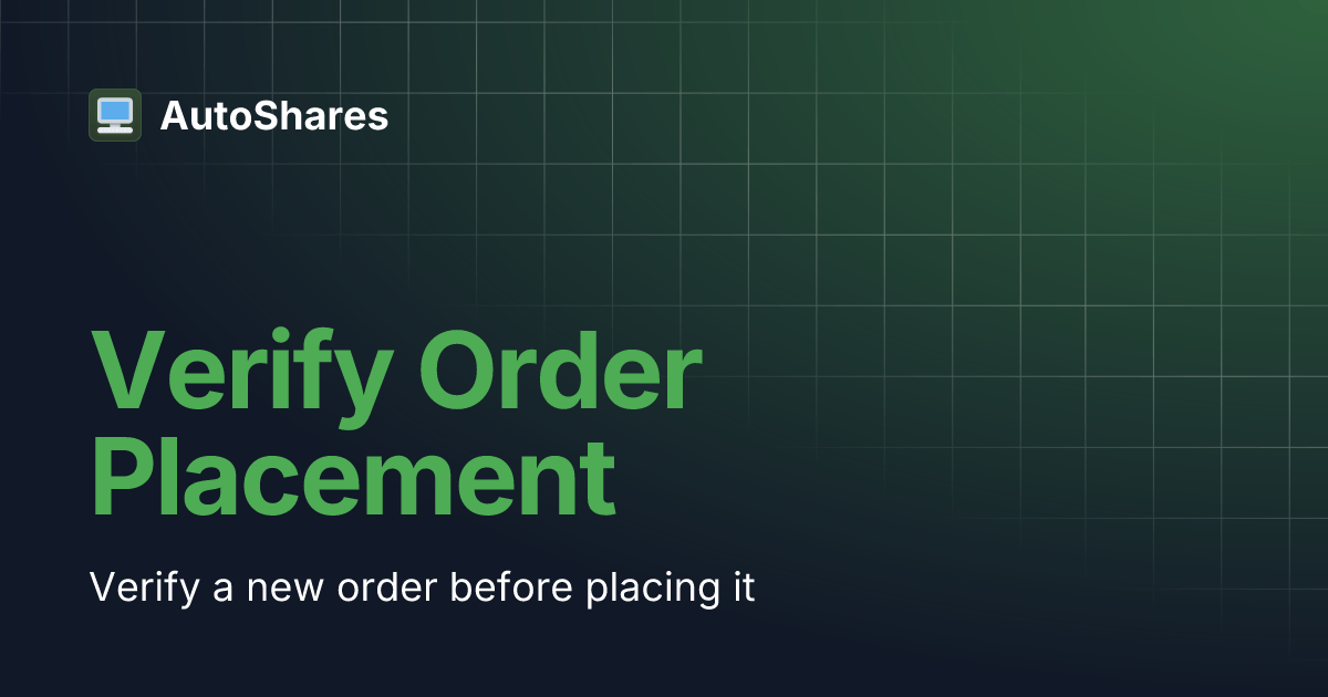Verify Order Placement Autoshares
