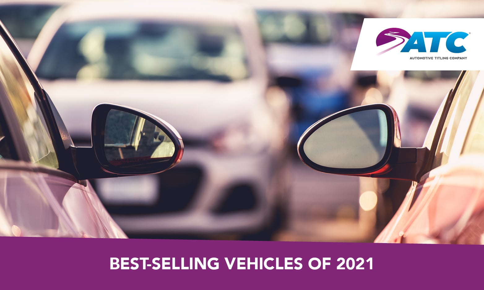 BestSelling Vehicles of 2021 Automotive Titling Company Auto Title