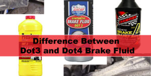 Difference Between Dot 3 and Dot 4 Brake Fluid (3 Best DOT 3 Brake