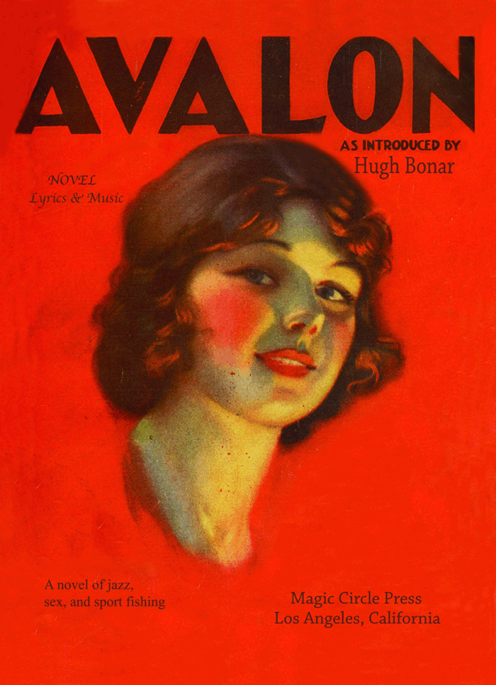 Avalon Novel Lyrics and Music as introduced by Hugh Bonar. A Novel of