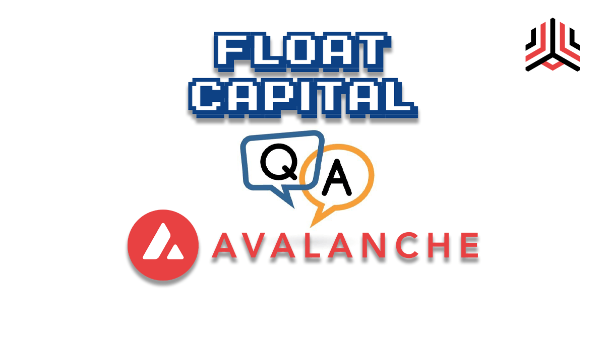 Avalanche Q&A Float Capital