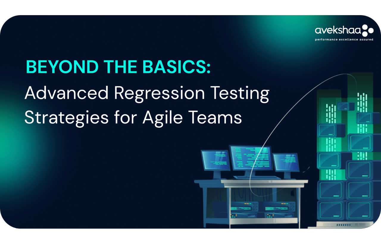 Beyond the Basics Advanced Regression Testing Strategies for Agile