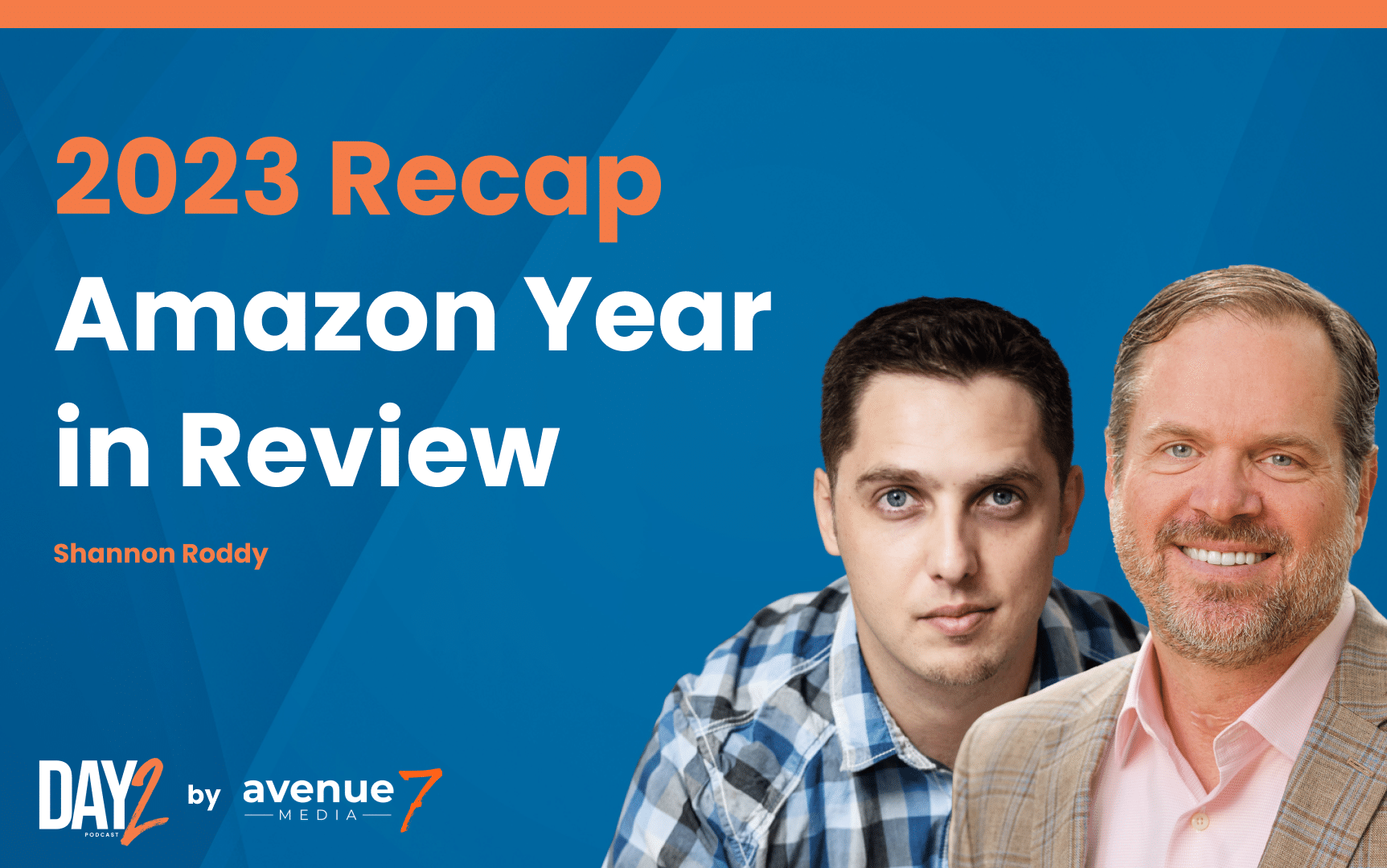 Amazon Year in Review What Went Down and What's Next? Avenue7Media