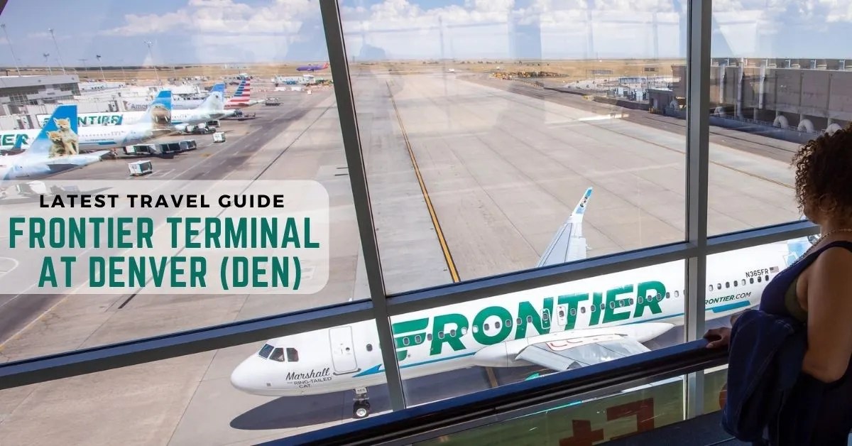 What Terminal Is Frontier Airlines At Denver? [2023]