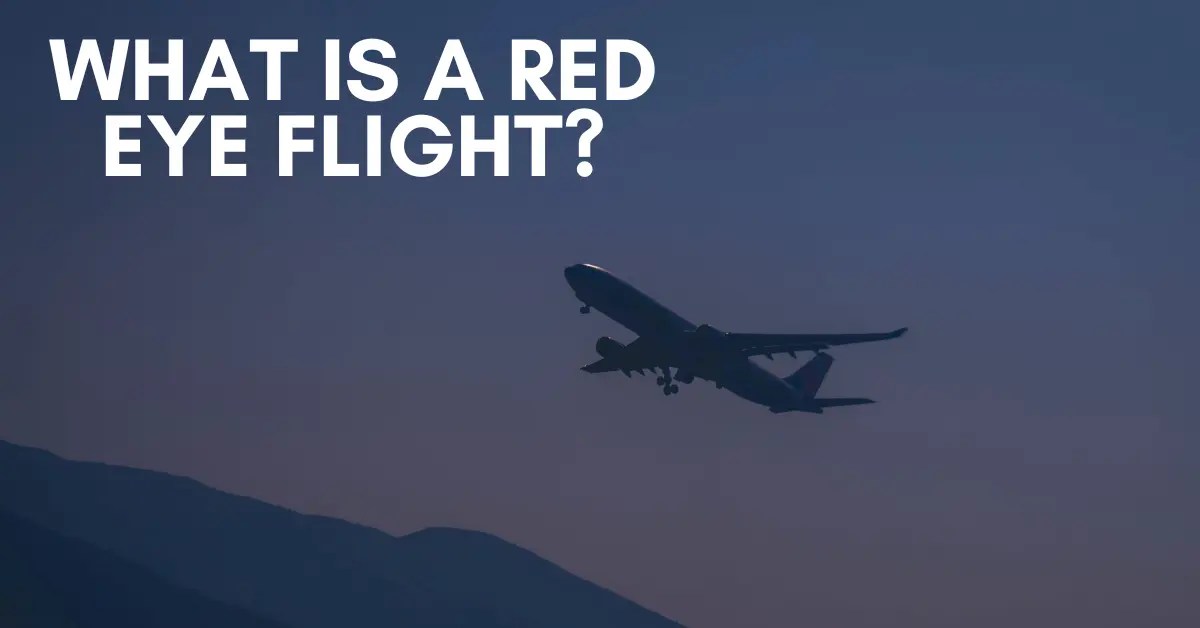 What Is A Red Eye Flight? (Should You Book It?)