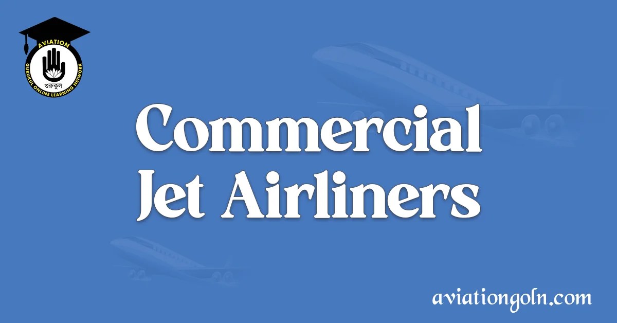 Commercial Jet Airliners Flying the World to New Horizons Aviation