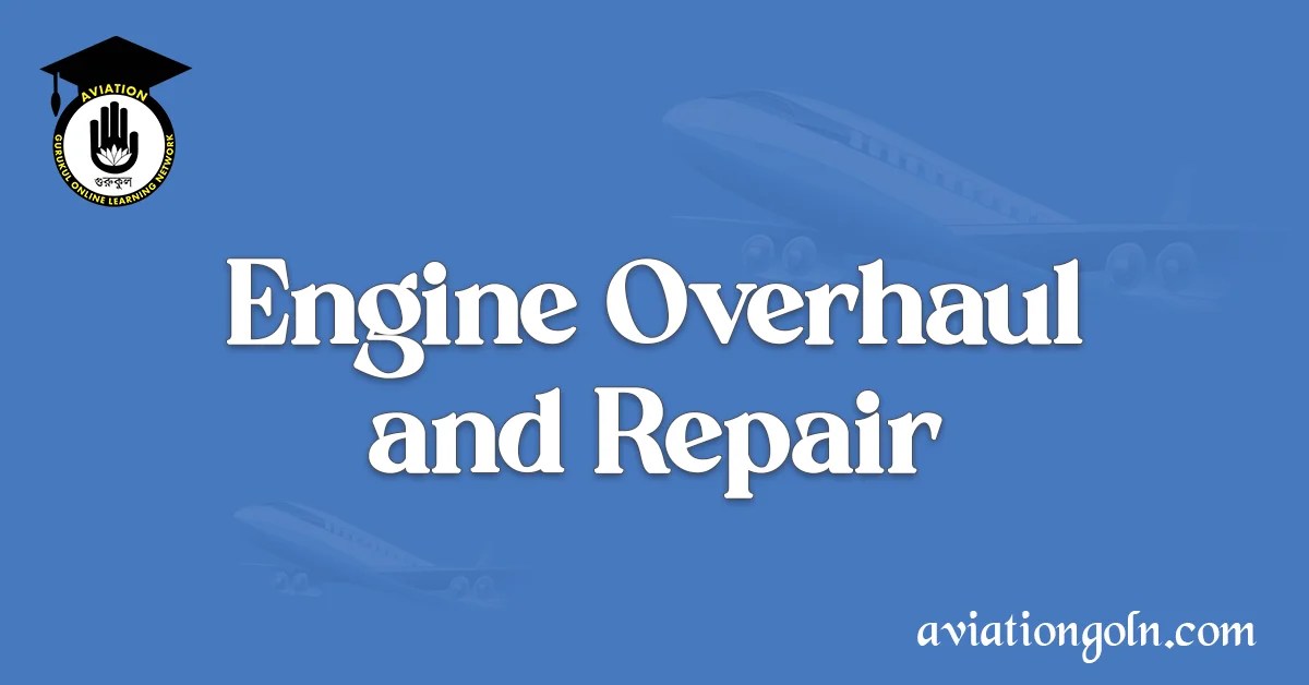 Engine Overhaul and Repair: Ensuring Aircraft Maintenance and Safety