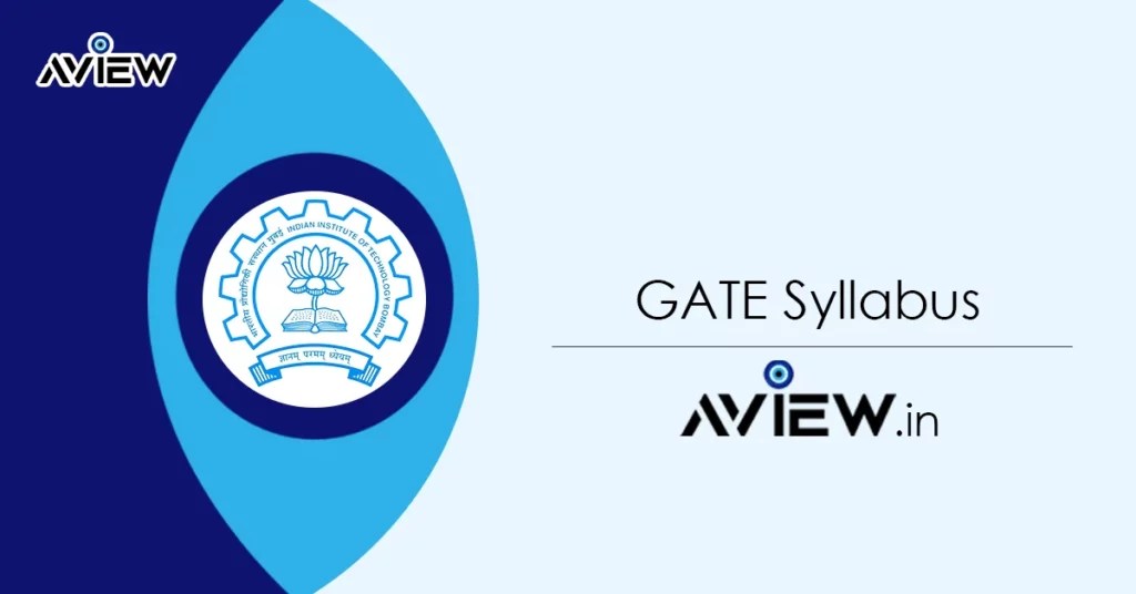 GATE Syllabus 2023 & Exam Pattern PDF for All Subjects