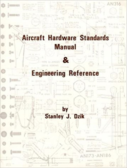 Aircraft Hardware Standards Manual & Engineering Reference