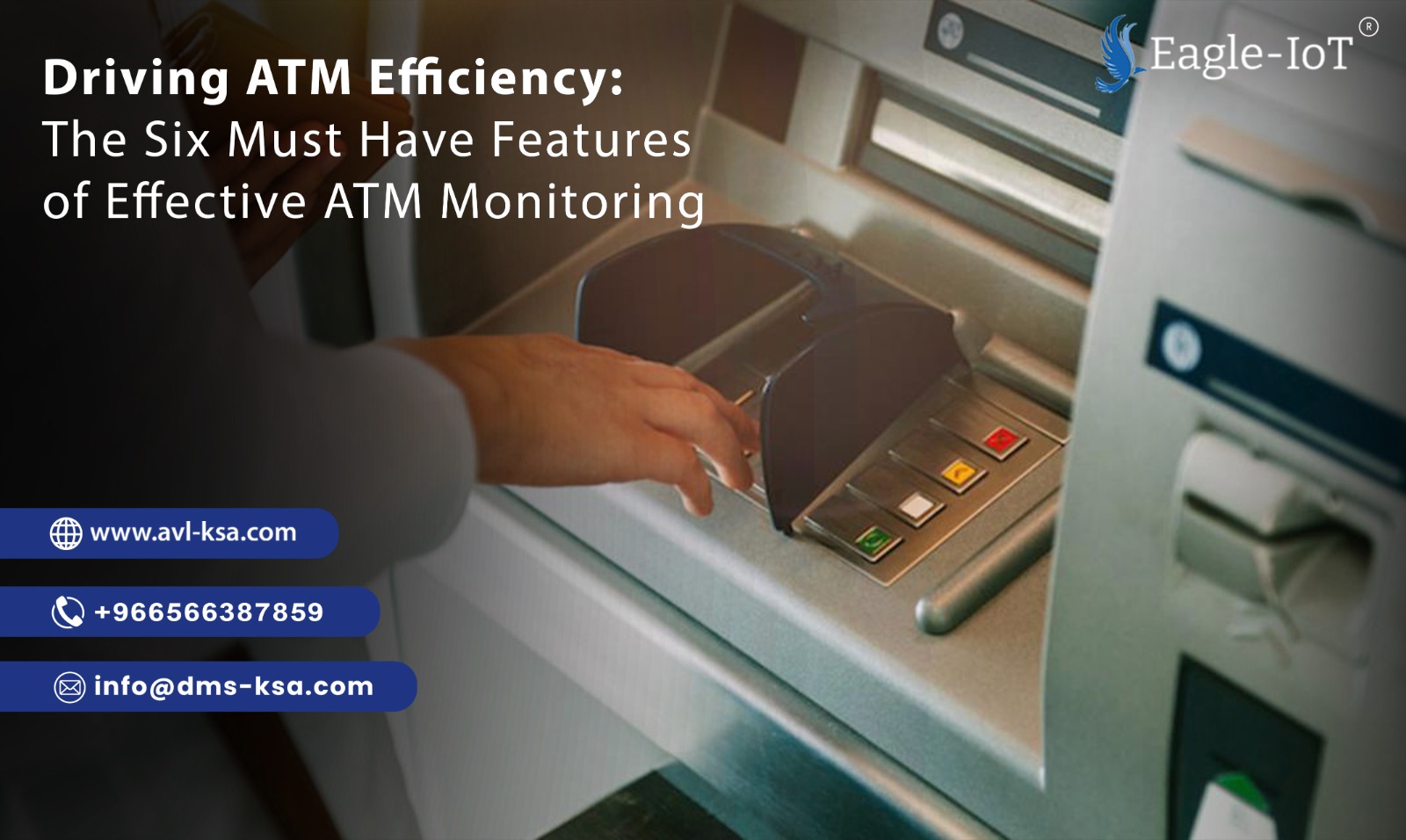 Driving ATM Efficiency The Six Must Have Features of Effective ATM