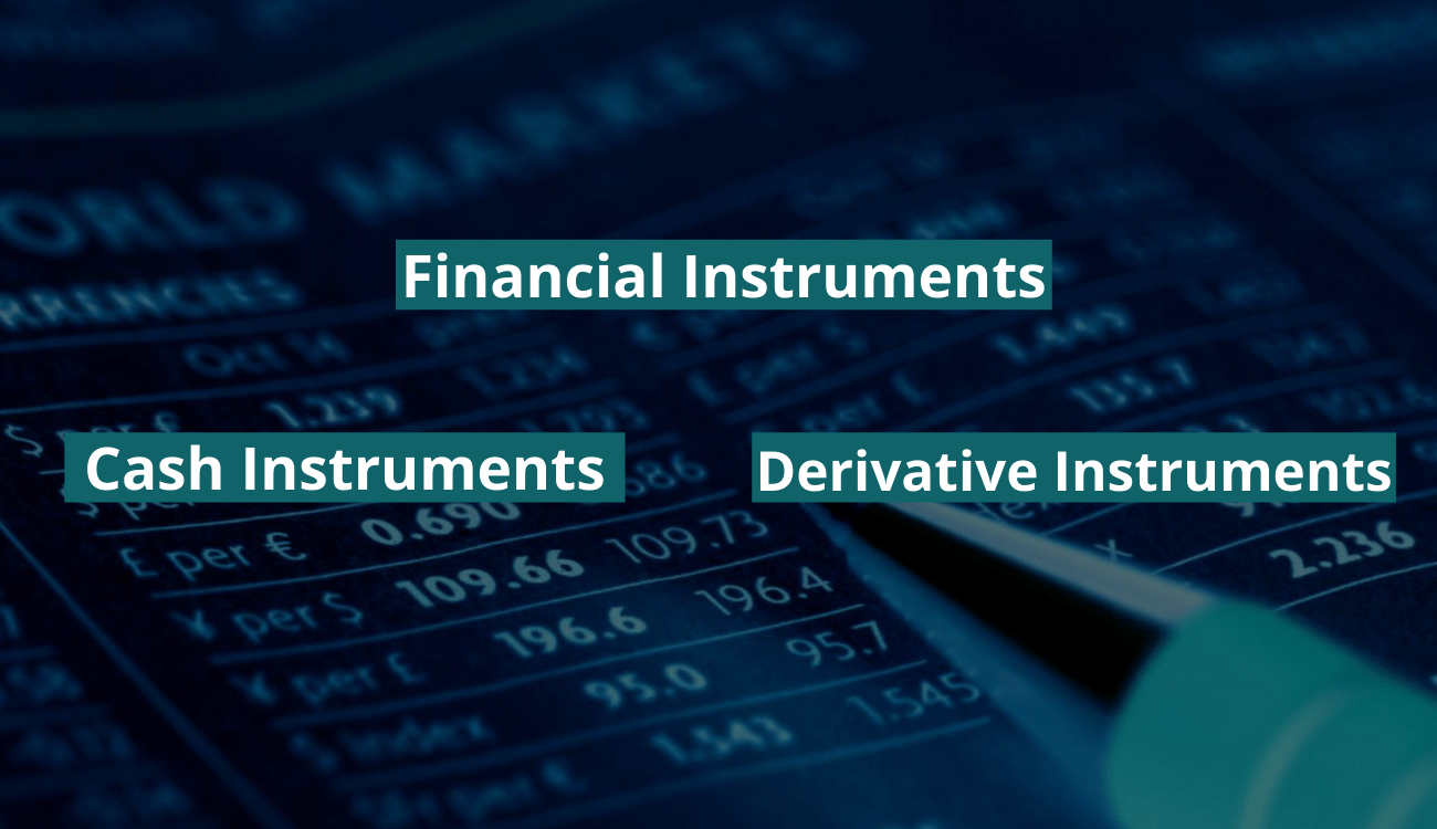What are Financial Instruments? Definition and Examples