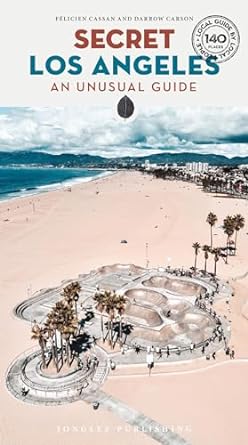 The Best Travel Guides For Los Angeles: Insider Tips And Tricks For A