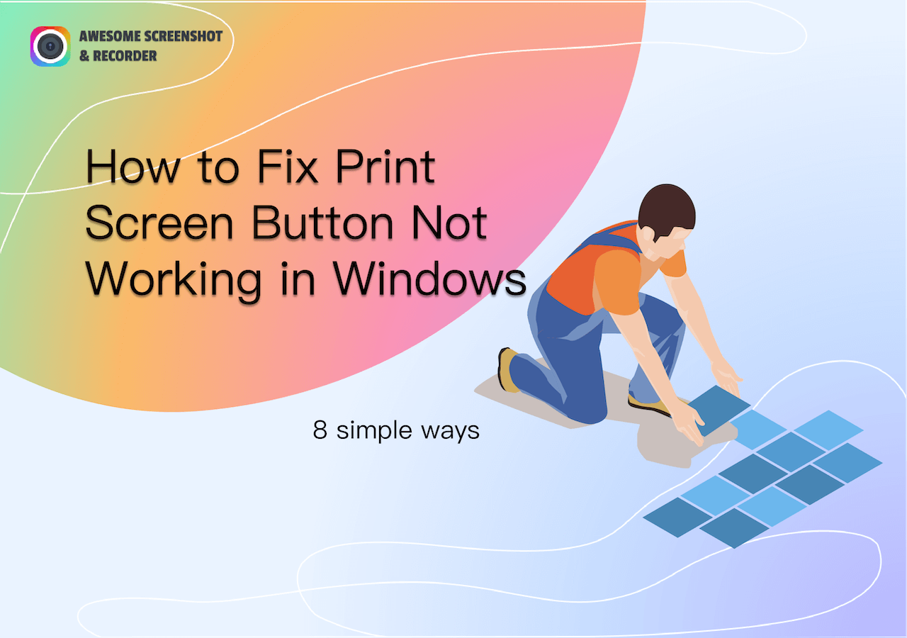 [2023 Solved] How to Fix Print Screen Button Not Working in Windows