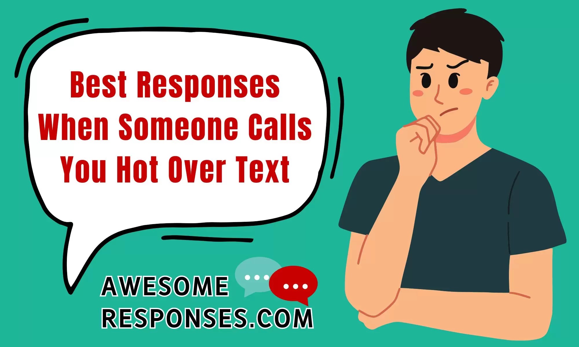 💬 30 Best Responses When Someone Calls You Hot Over Text