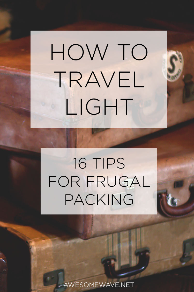 How To Travel Light
