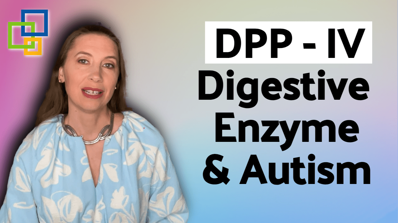 Is Dipeptidylpeptidase4 in Digestive Enzymes Needed for Your Autistic