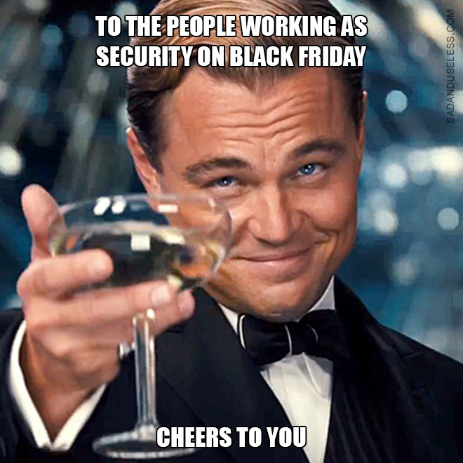 These Black Friday Memes Will Make You Feel Sorry for Your Fellow Americans