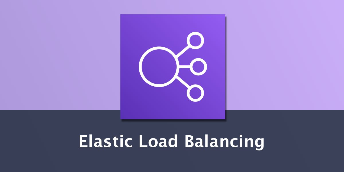 【AWS認定資格 試験対策】Elastic Load Balancing