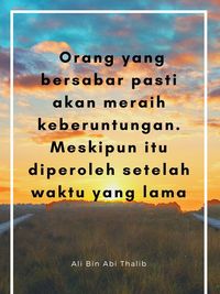 25 Kata-Kata Ali Bin Abi Thalib Tentang Kesabaran, Adem Bikin Teduh Hati