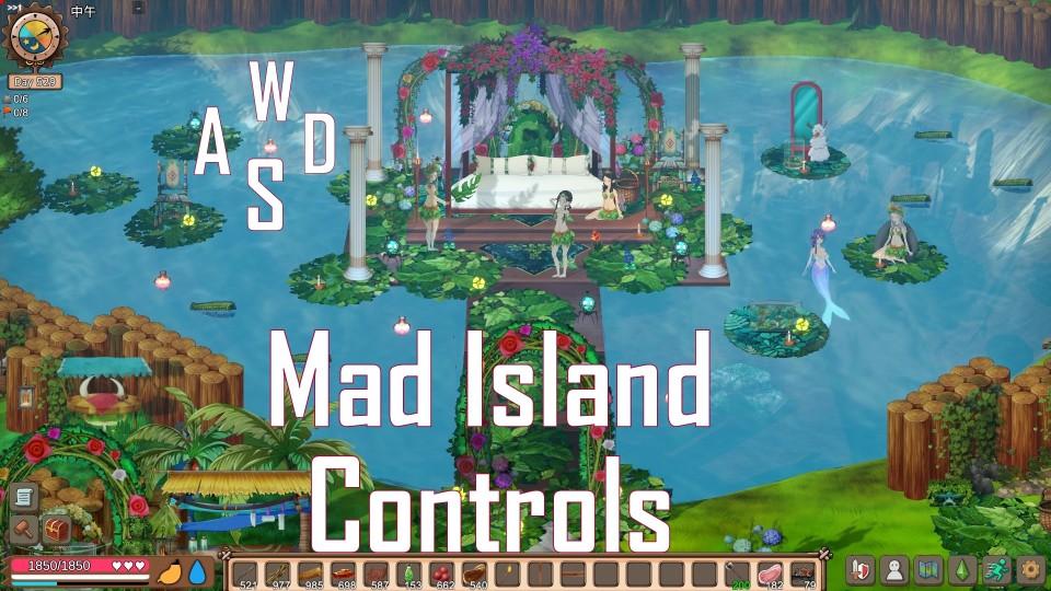 Mad Island Controls All Basic Controls you should master. AxeeTech