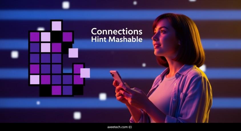 Types Of Mashable Connections Hints 2025 A Deep Dive Thematic