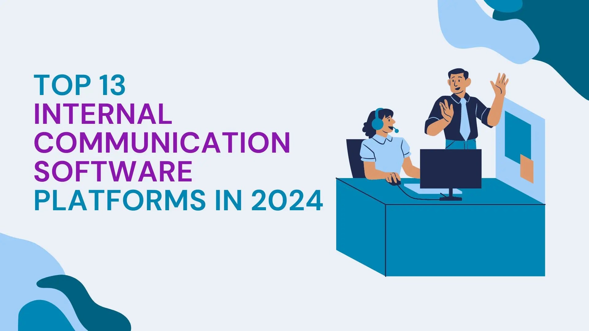 13 Best Internal Communication Software for Business in 2024