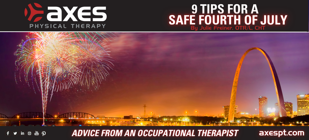 Safety Tips 4th of July 2023 Axes PT Blog
