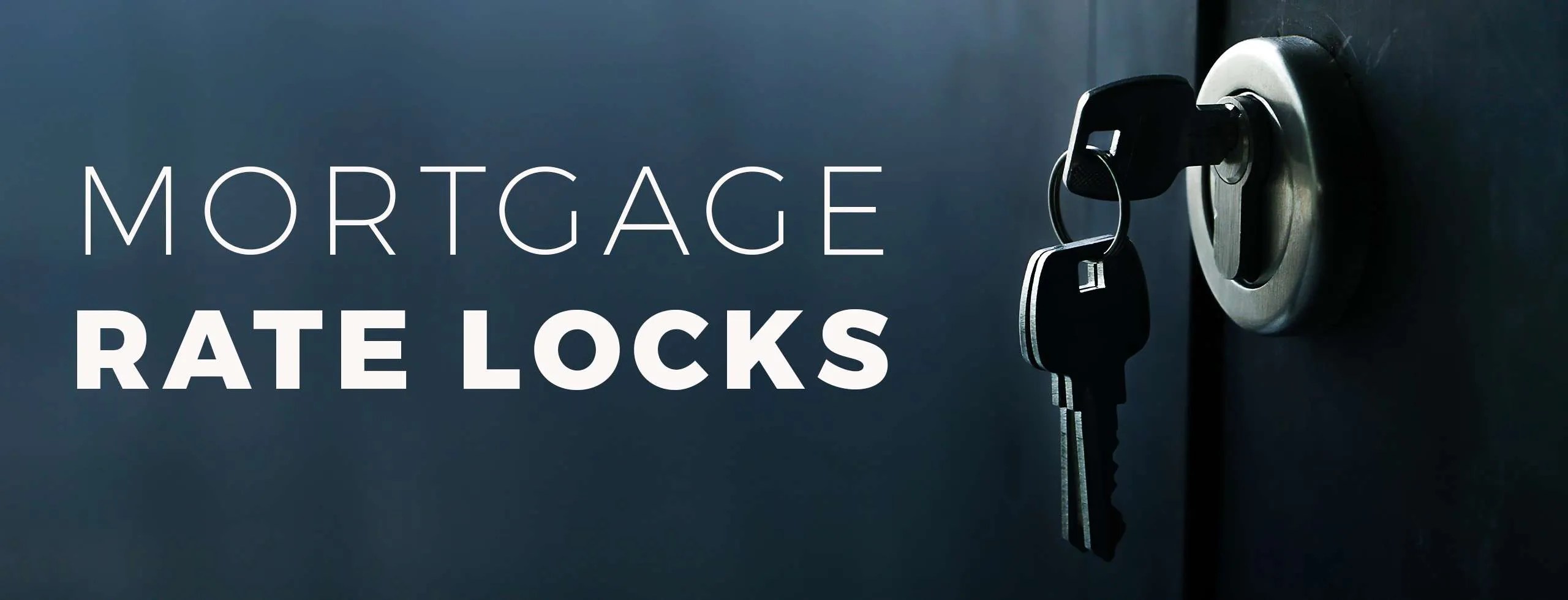 Axia’s Guide to the Mortgage Rate Lock Axia Home Loans