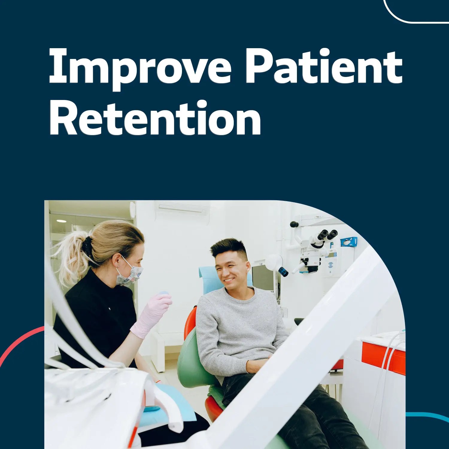 Dentistry Patient Retention How to Improve Results