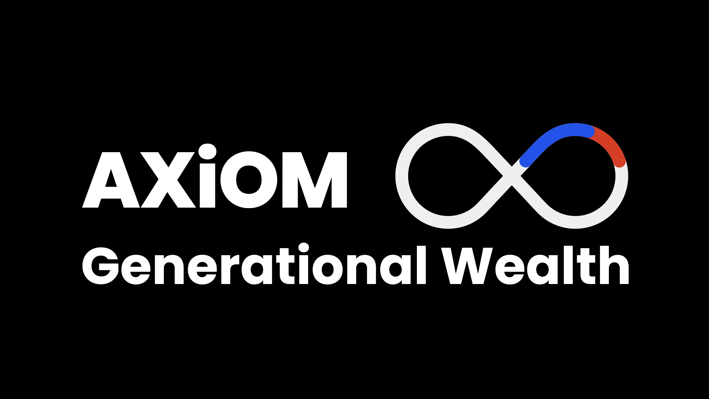 Generational Wealth Through Business & Real Estate Axiom Suite