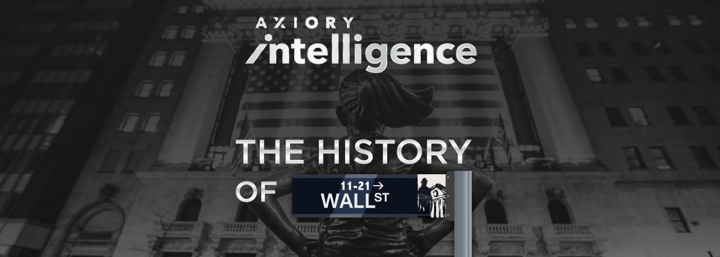 History of Wall Street Axiory Intelligence
