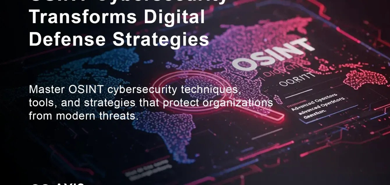How OSINT Cybersecurity Transforms Digital Defense Strategies in 2025