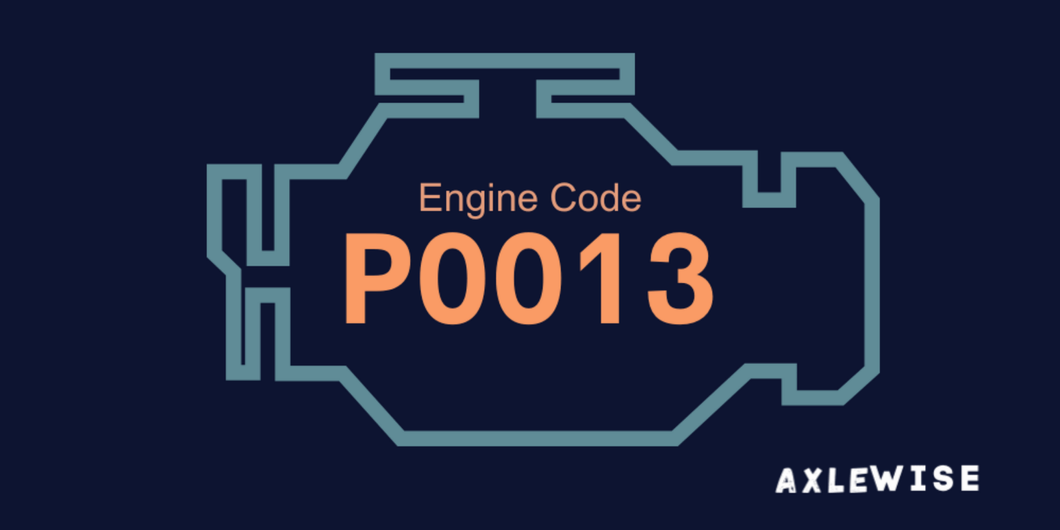 P0013 Code: Camshaft Position Sensor [How To Fix]