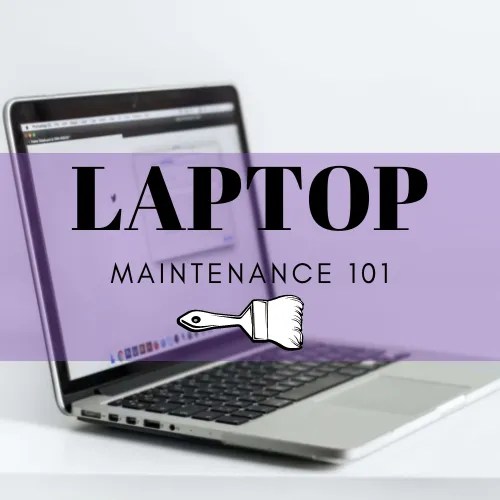 Laptop Maintenance 101 A Beginner's Guide to Keeping Your Laptop in